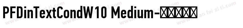 PFDinTextCondW10 Medium字体转换